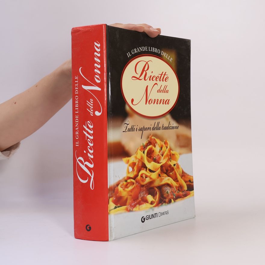 Richard Chizmar Il grande libro delle ricette della nonna. Tutti i sapori della tradizione