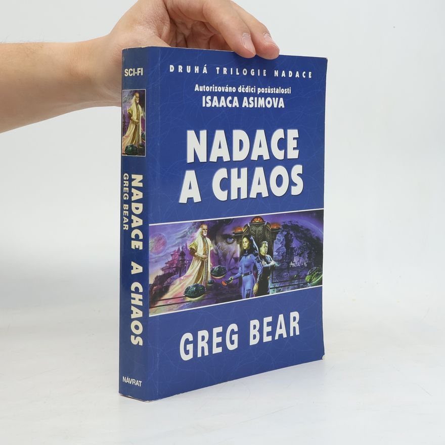 Greg Bear Nadace a chaos