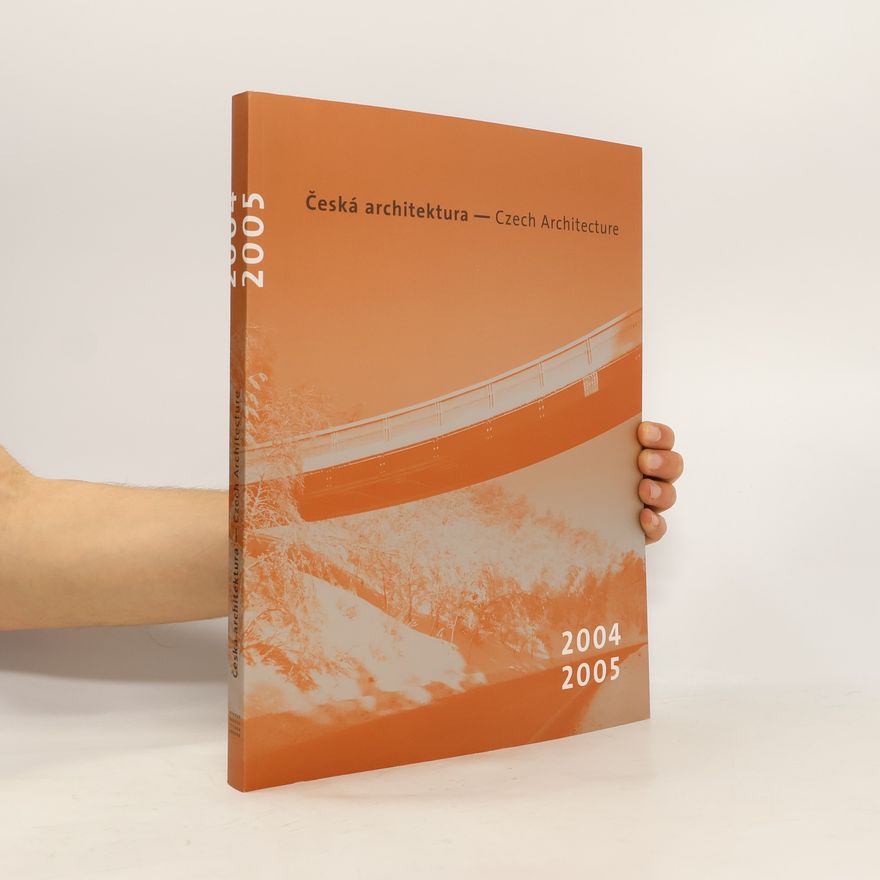Veronika Hanušová Česká architektura. Ročenka 2004-2005