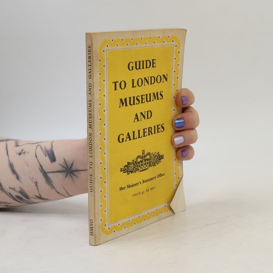 Kolektiv autorů Guide to London Museums and Galleries