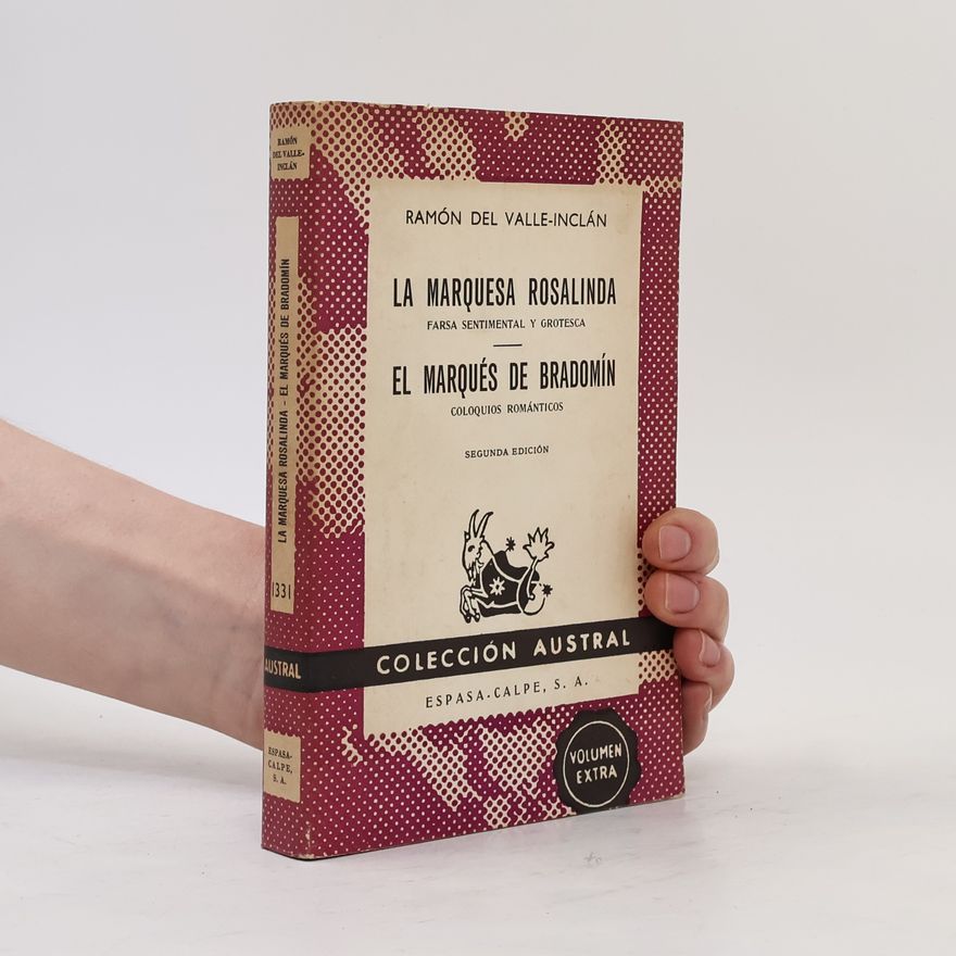 Ramón María del Valle-Inclán La marquesa Rosalinda. El marqués de Bradomín