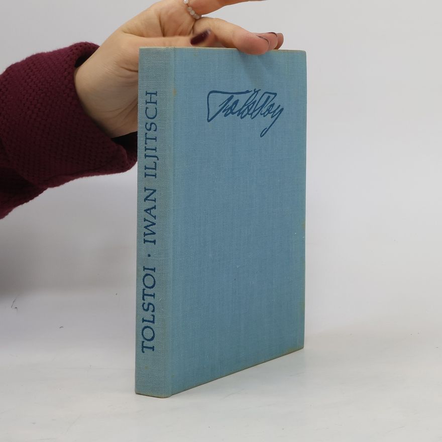 Lew Nikolajewitsch Tolstoi Der Tod des Iwan Iljitsch