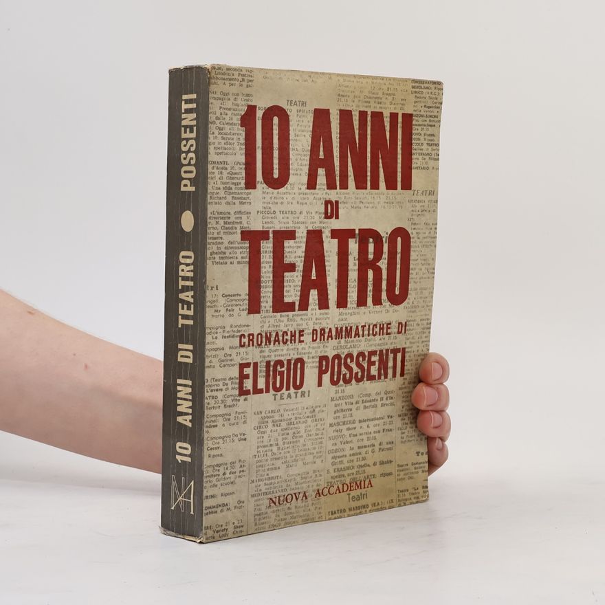 Eligio Possenti  10 anni di teatro