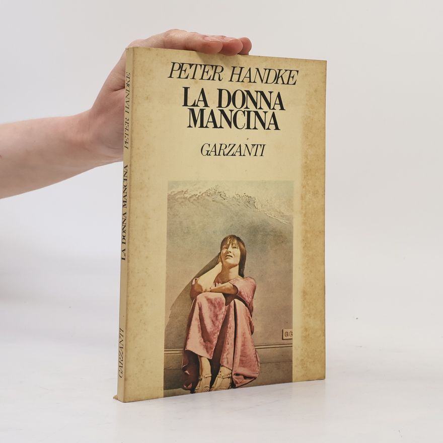 Peter Handke La donna mancina