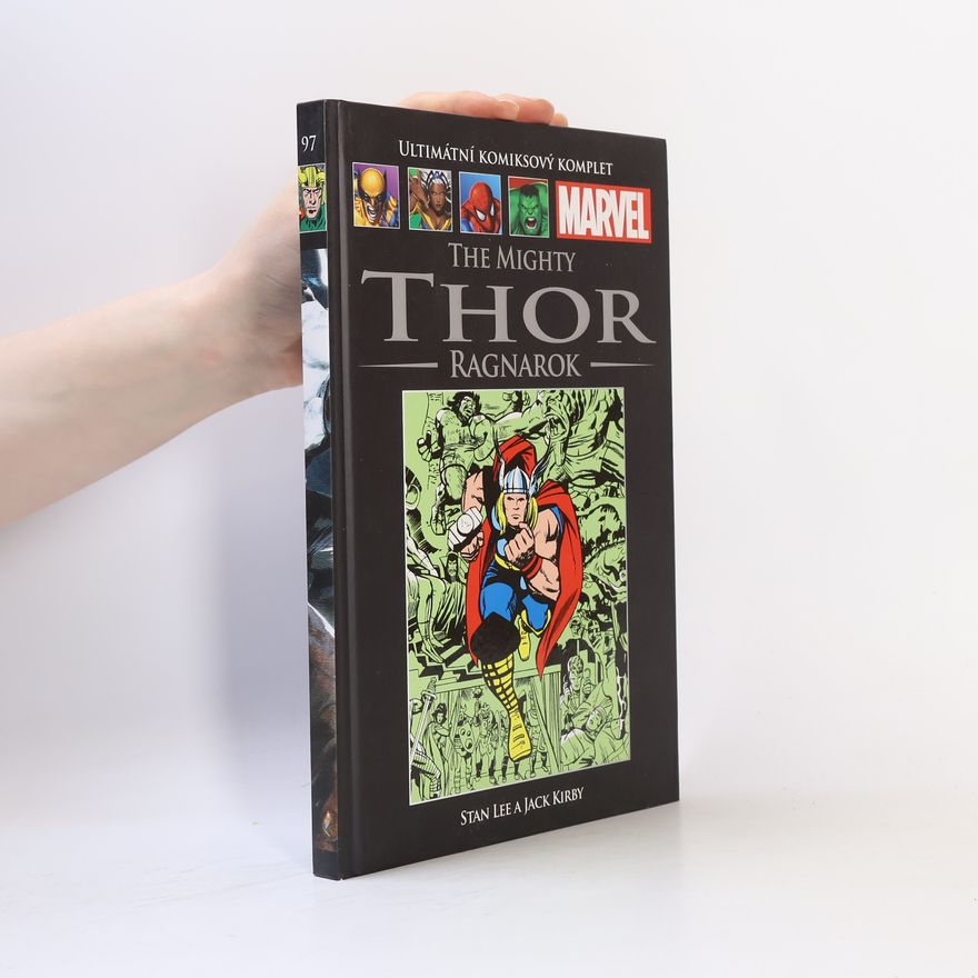 Kolektiv autorů Unikátní komiksový komplet 97. The Mighty Thor Ragnarok