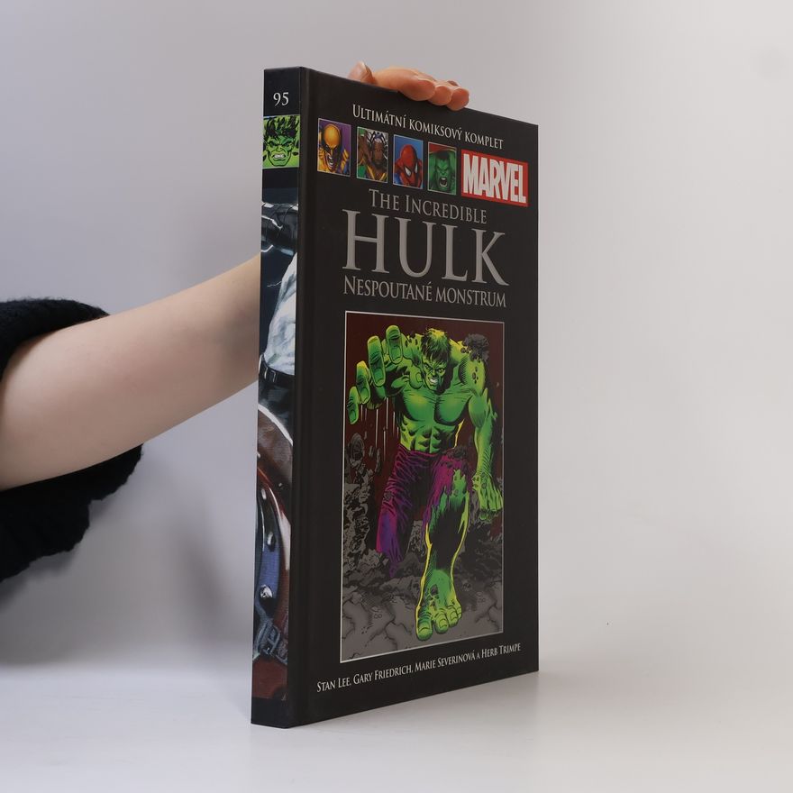 Kolektiv autorů The Incredible Hulk. Nespoutané monstrum