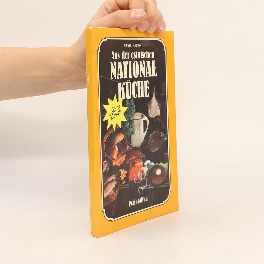 Silvia Kalvik Aus der estnischen Nationalküche