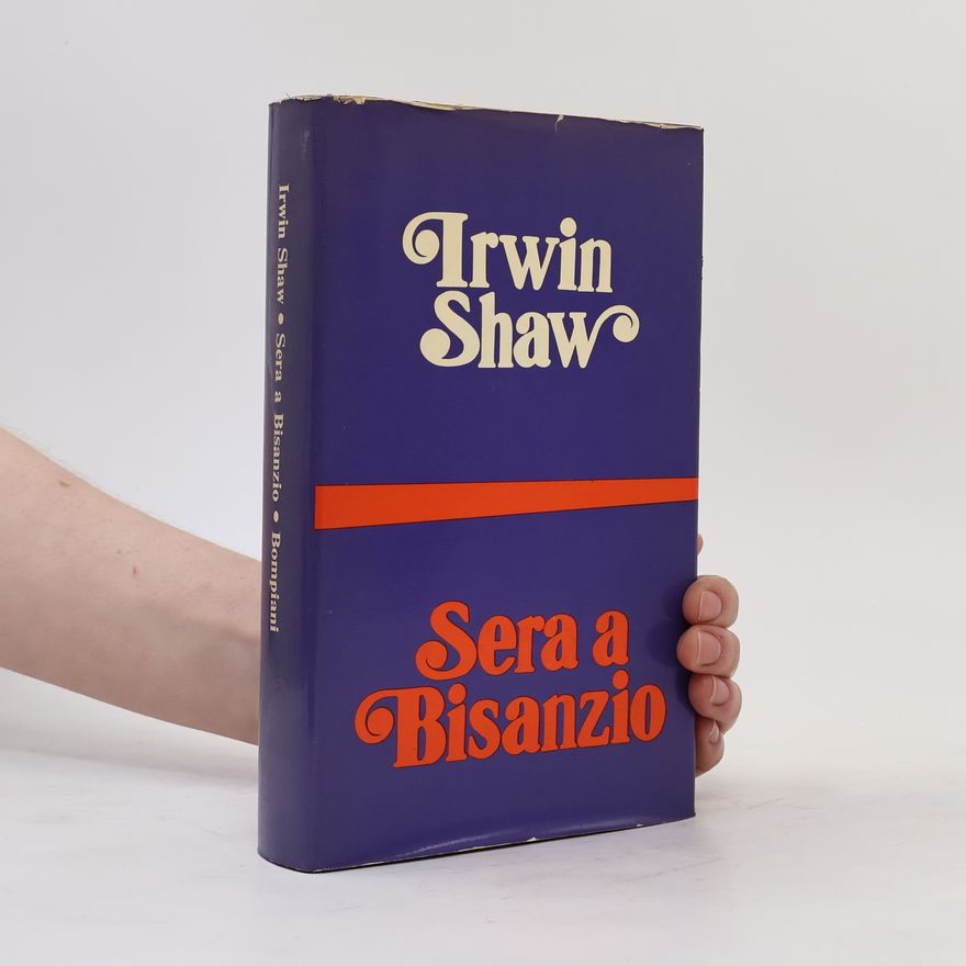 Irwin Shaw Sera a Bisanzio
