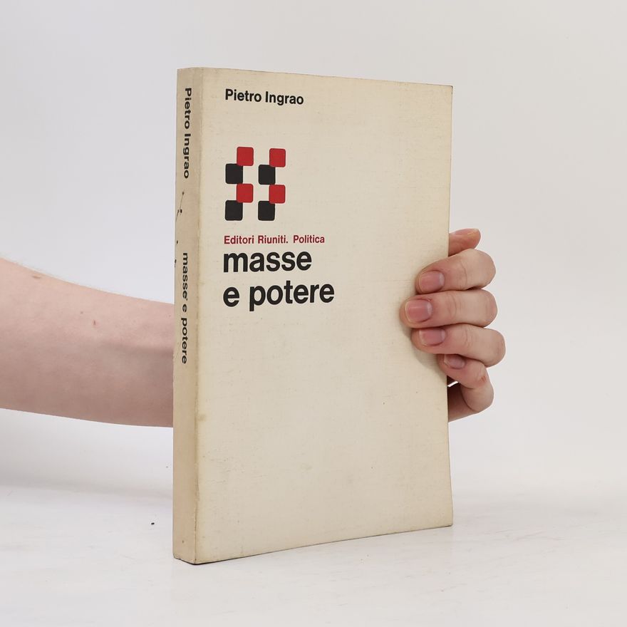 Pietro Ingrao Masse e Potere