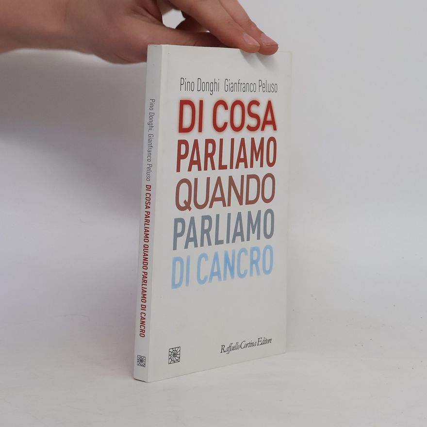 Gianfranco Peluso Di cosa parliamo quando parliamo di cancro