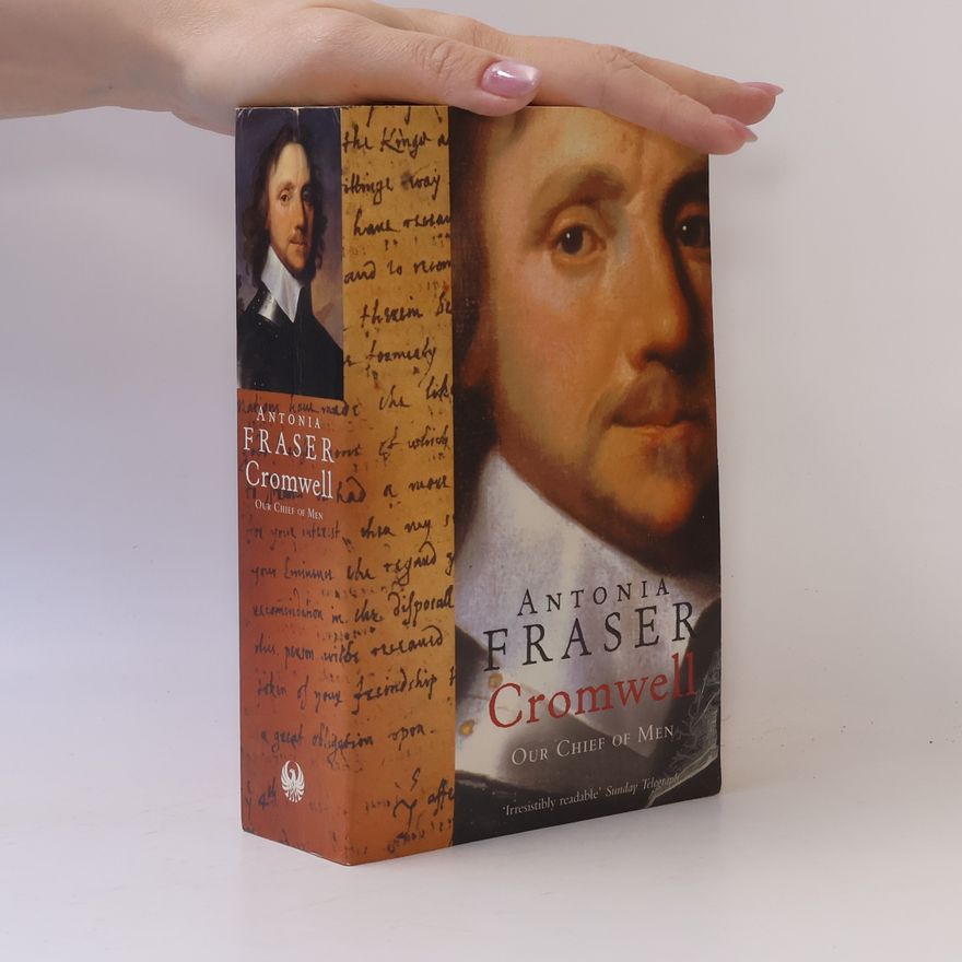 Antonia Fraser Cromwell, Our Chief of Men