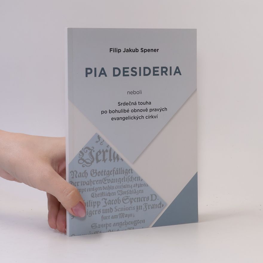 Philipp Jacob Spener Pia Desideria