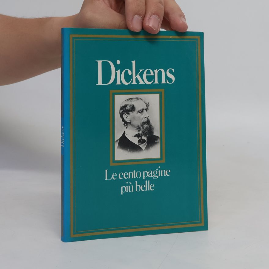 Piergiorgio Bellocchio Le cento pagine più belle di Charles Dickens