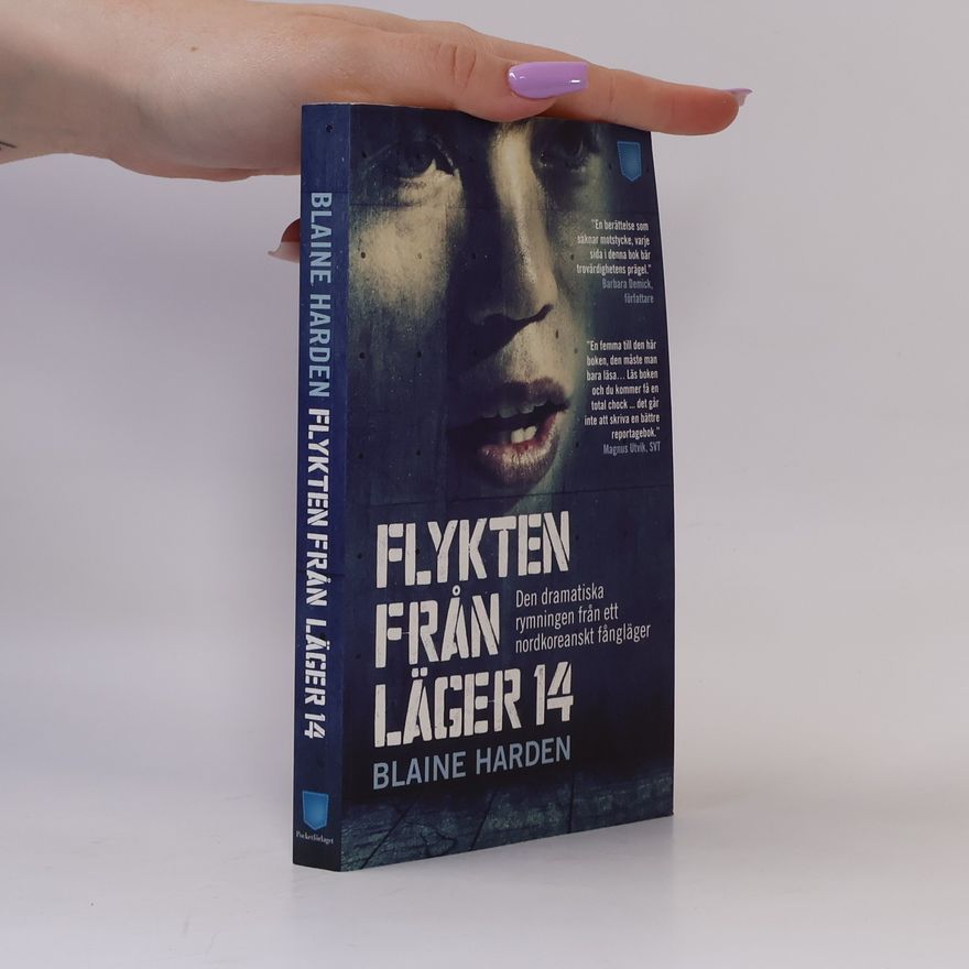 Blaine Harden Flykten från läger 14