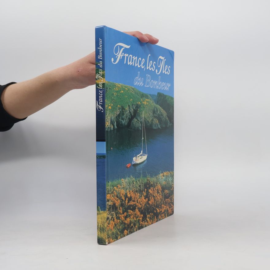 Various authors France, les Iles du Bonheur