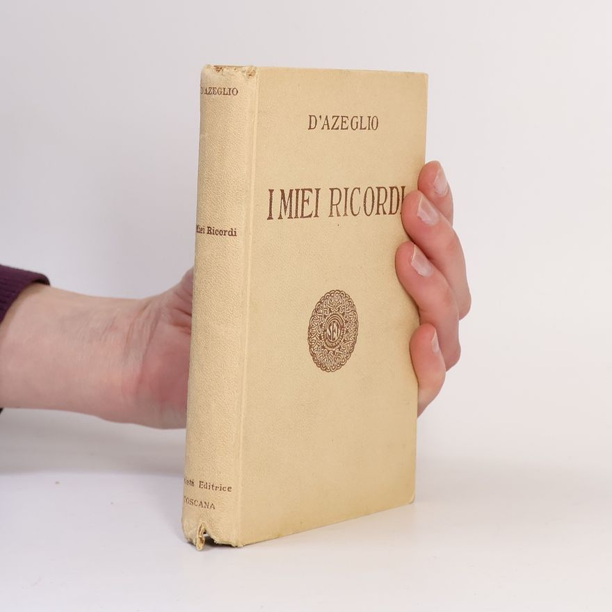 Massimo Taparelli D. Azeglio I miei ricordi