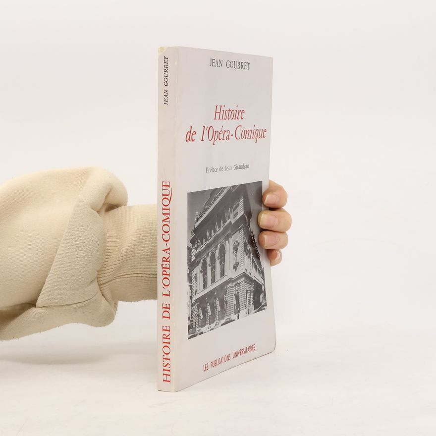 Jean Gourret Histoire de l'Opéra-Comique
