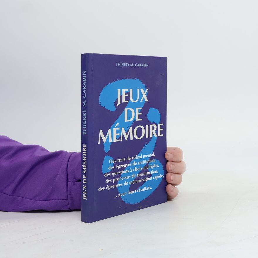 Thierry M. Carabin Jeux de mémoire