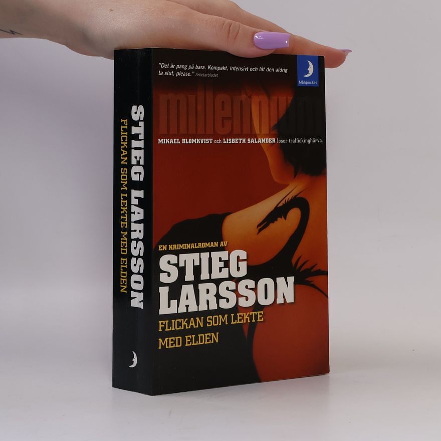 Stieg Larsson Flickan som lekte med elden