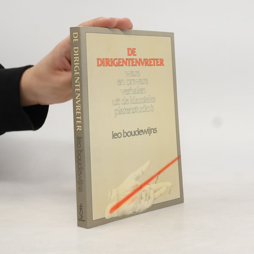 Leo Boudewijns De dirigentenvreter