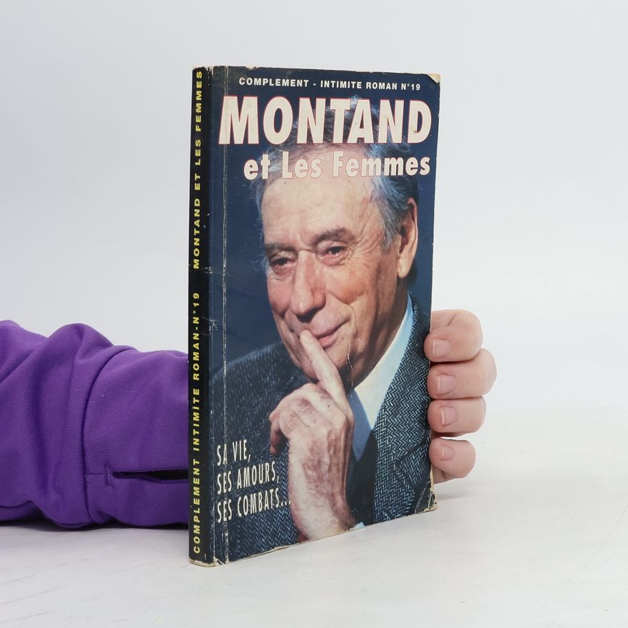 Collectif d'auteurs Montand et les femmes