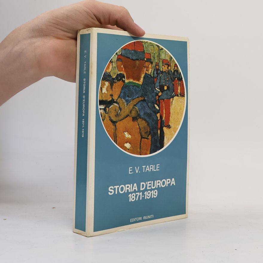 E. V. Tarle Storia d'Europa, 1871-1919