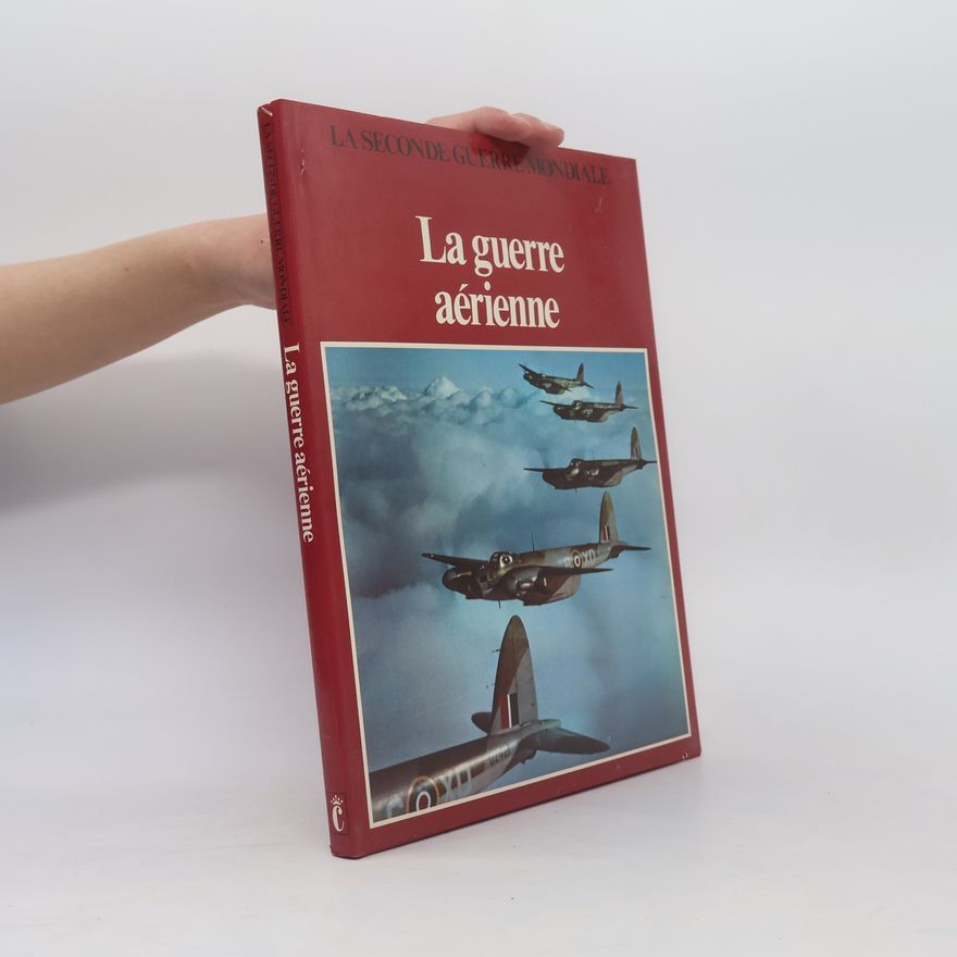 Jean Gisclon La Seconde Guerre mondiale: La Guerre aérienne
