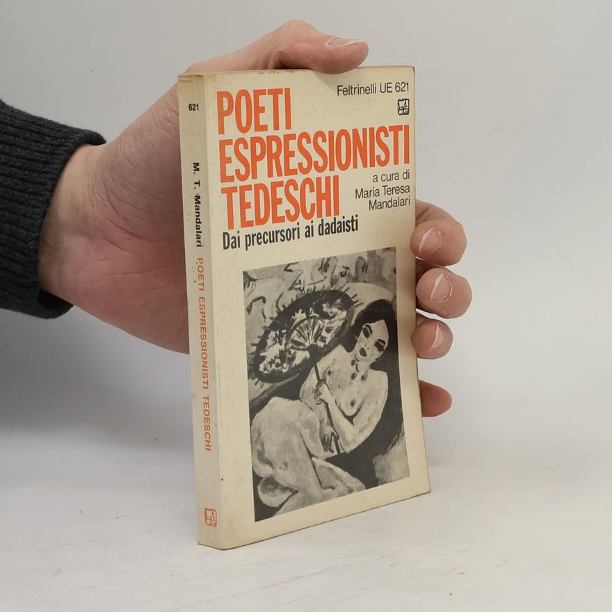 Maria Teresa Mandalari Poeti espressionisti tedeschi