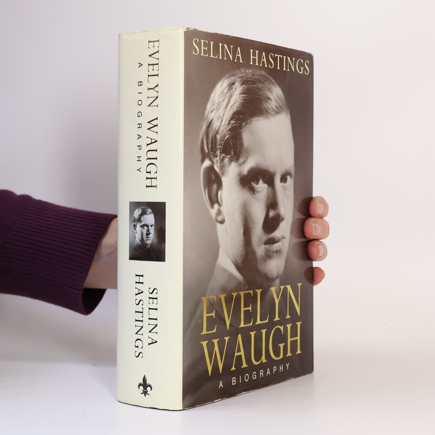 Selina Hastings Evelyn Waugh