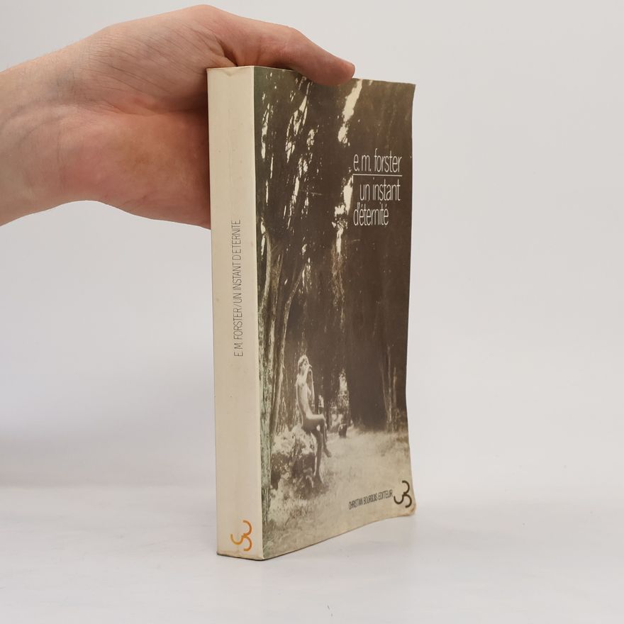 Edward M. Forster Un instant d'éternité et autres nouvelles