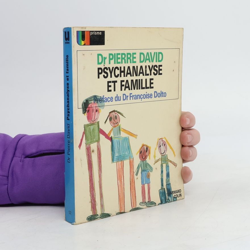 Pierre David Psychanalyse et famille