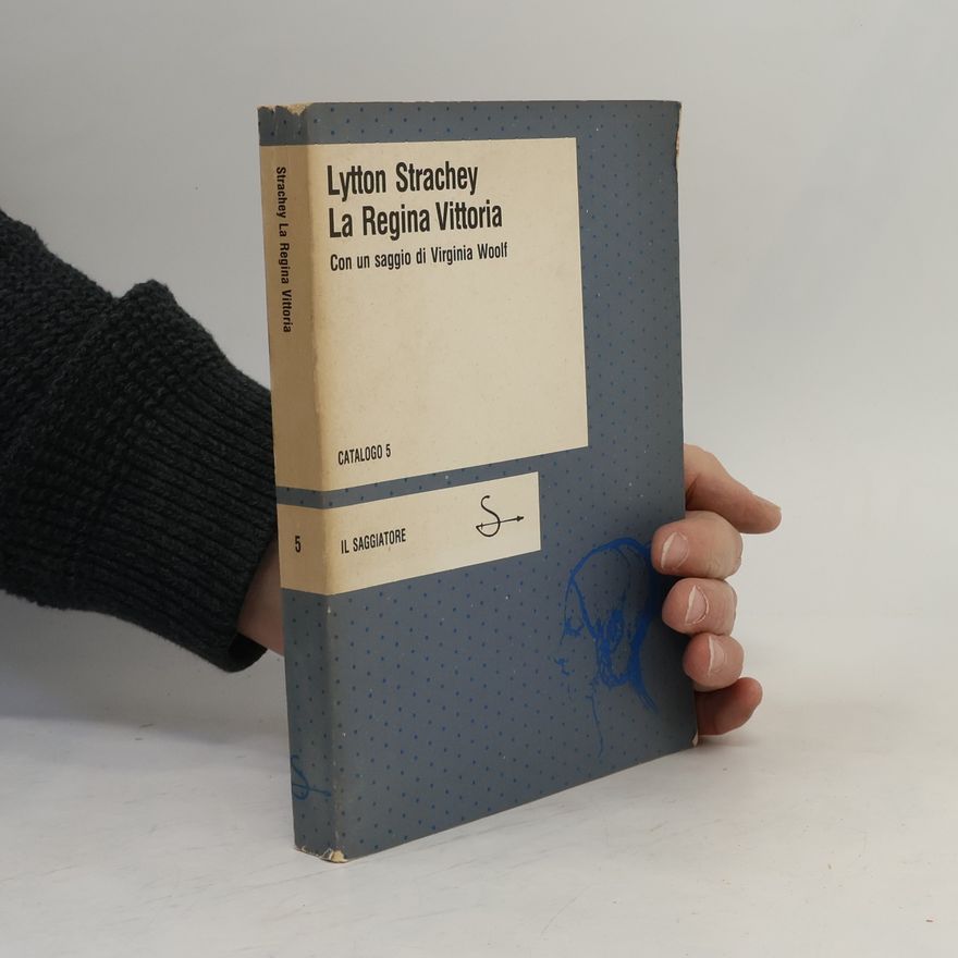 Lytton Strachey La regina Vittoria