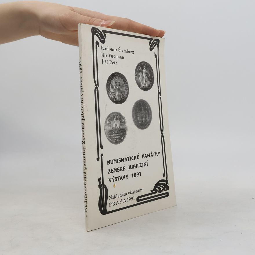 Radomír Štemberg Numismatické památky zemské jubilejní výstavy 1891
