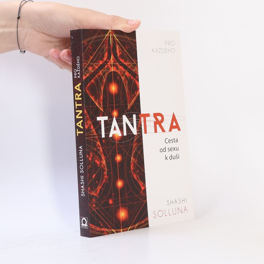 Ivona Dostálová Tantra. Cesta od sexu k duši