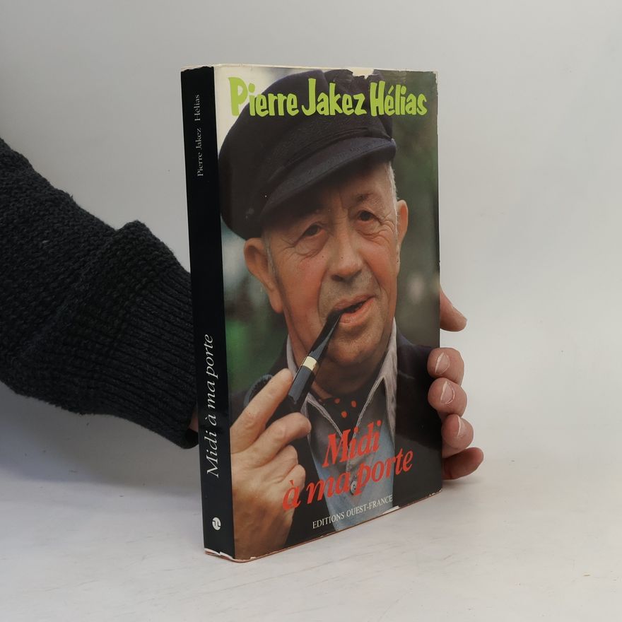 Pierre Jakez Hélias Midi à ma porte