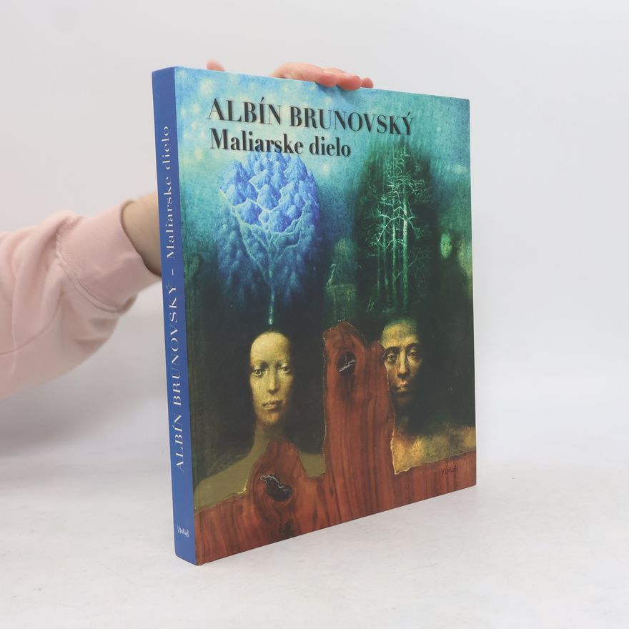 Viera Radziwill Anoškinová Albín Brunovský - maliarske dielo