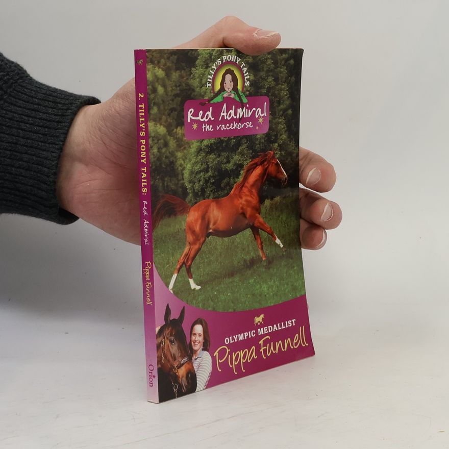 Pippa Funnell Tilly's Pony Tails - 2: Red Admiral the Racehorse