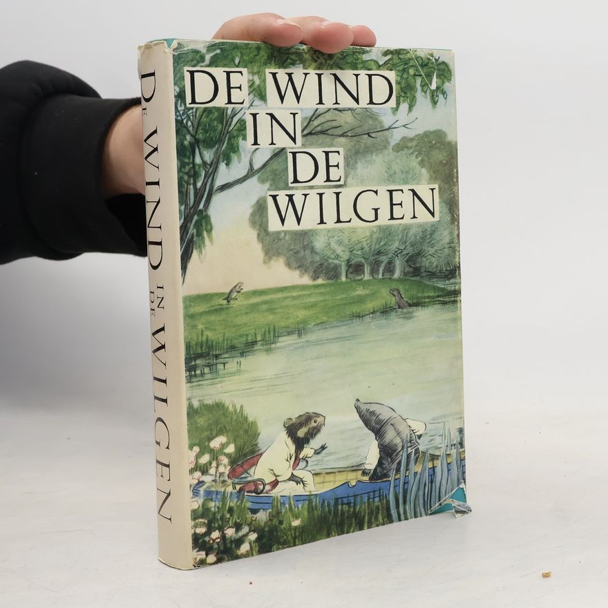 Kenneth Grahame De wind in de wilgen