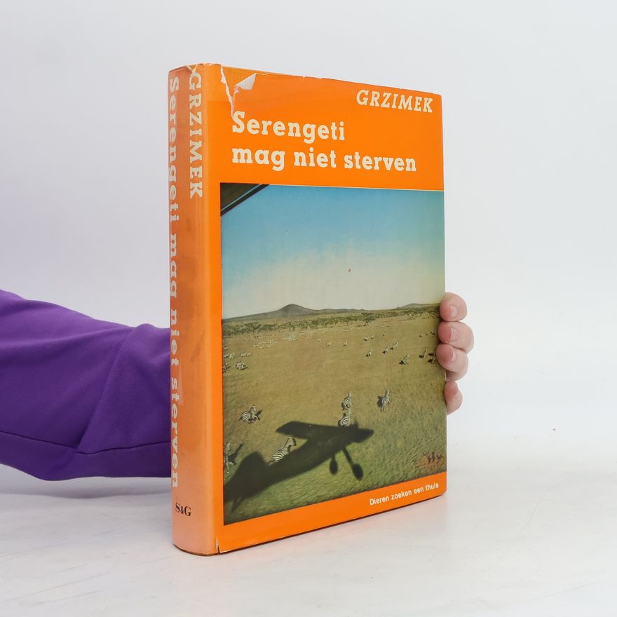 Bernhard Grzimek Serengeti mag niet sterven