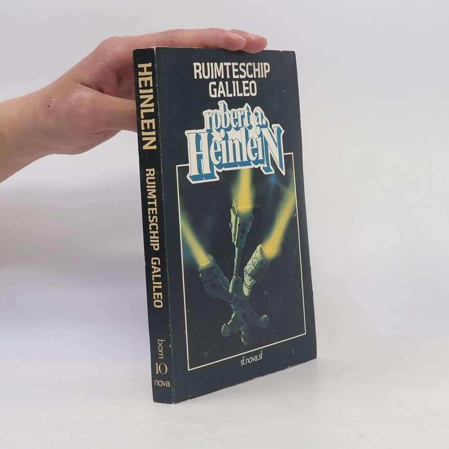 Robert A. Heinlein Nova - 10: Ruimteschip Galileo