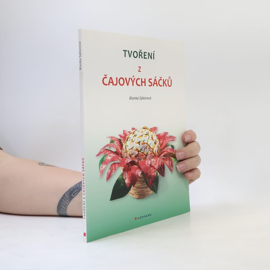 Blanka Sýkorová Tvoření z čajových sáčků