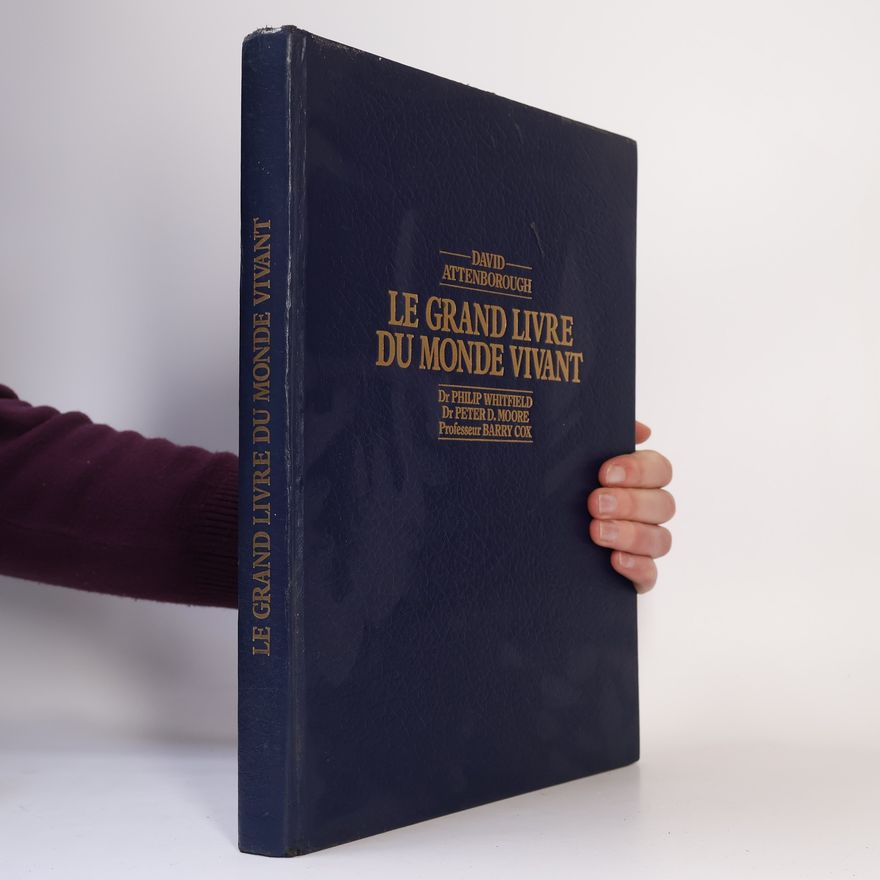 David Attenborough Le grand livre du monde vivant