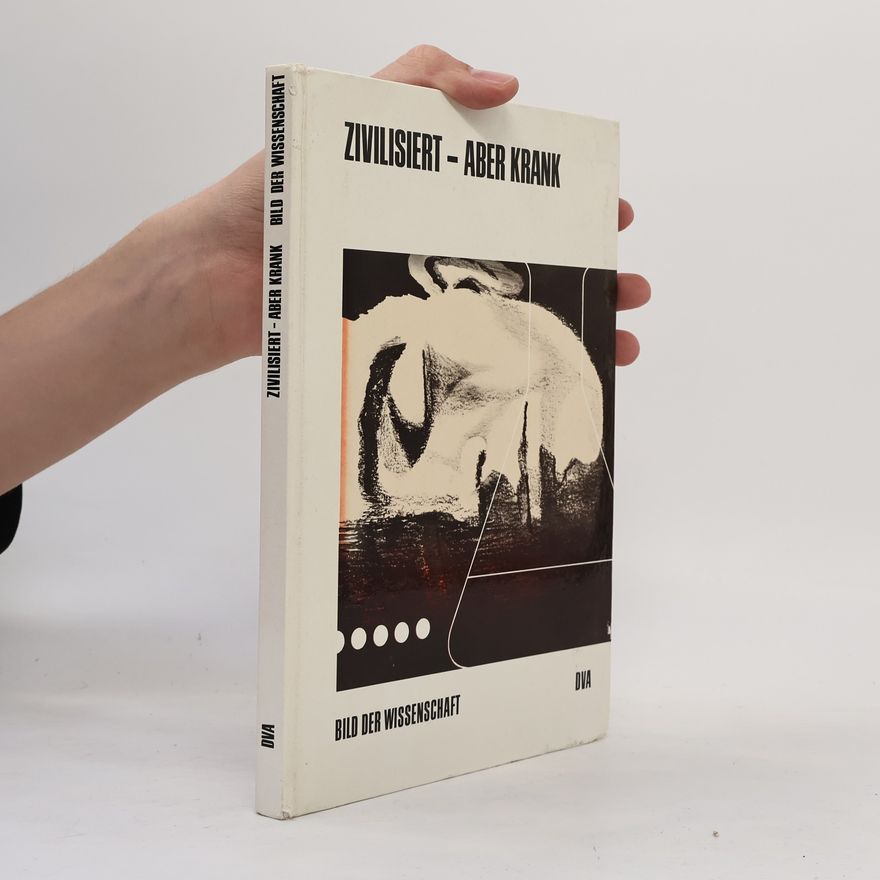 Autorenkollektiv Zivilisiert, aber krank