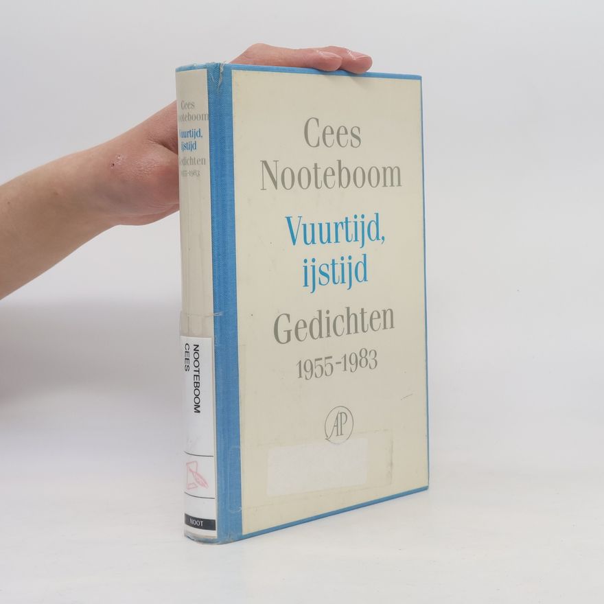 Cees Nooteboom Vuurtijd, ijstijd
