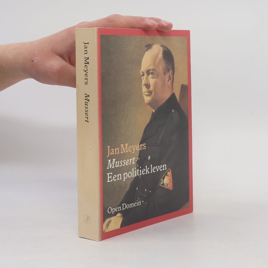 Jan Meyers Open Domein - 10: Mussert, een politiek leven