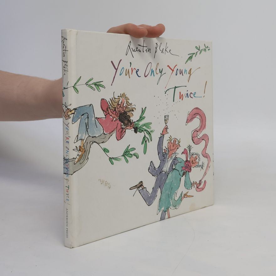 Quentin Blake You're Only Young Twice