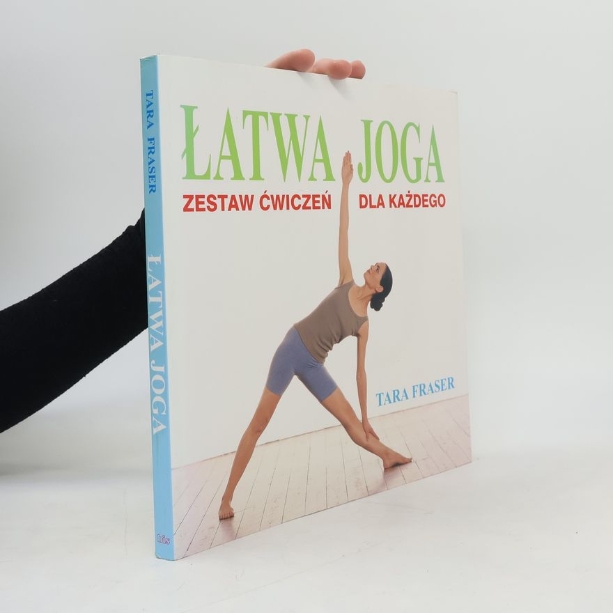 Tara Fraser Łatwa joga Zestaw ćwiczeń dla każdego