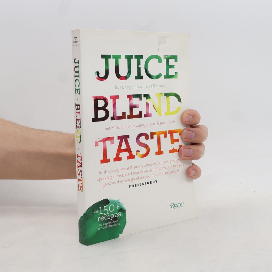 Cindy Palusamy Juice. Blend. Taste