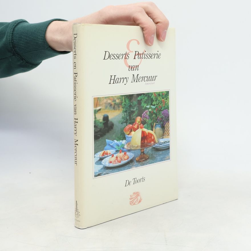 Harry Mercuur Desserts & patisserie van Harry Mercuur