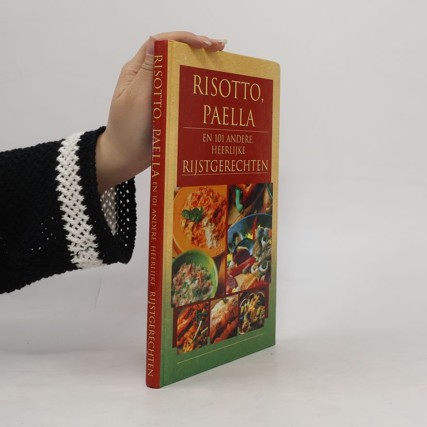 René Possemiers Risotto, paella en 101 andere, heerlijke rijstgerechten
